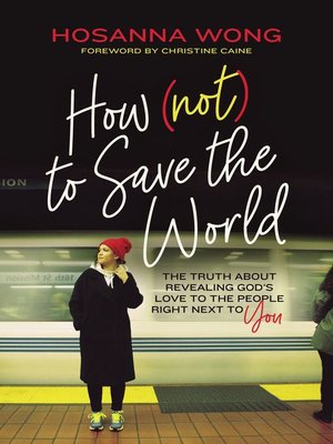 cover image of How (Not) to Save the World